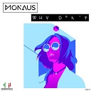 Monaus - Why Don t