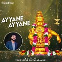 Vigneshwar Kalyanaraman Karthik - Ayyane Ayyane From Ayyane Ayyane