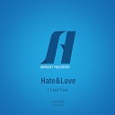 Hate Love - I Feel You Dub Mix