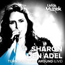 Sharon den Adel - Turn Your Love Around Uit Liefde Voor Muziek…