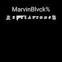 MarvinBlvck - Revelations
