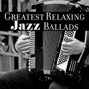 Relaxation Jazz Music Ensemble - Gentle Melodies