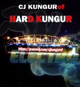 CJ KUNGUROF - hard kungur