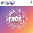 Andrea Ribeca - Romanticosm Original Mix