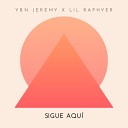 Ybn Jeremy feat Lilraphier - Sigue Aqu Cover Version