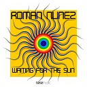 Roman Nunez - Waiting For The Sun Radio Mix