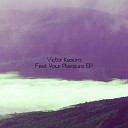 Victor Kesiora - I Wanna Feel You Original Mix