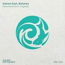 Damon Rush Biotones - Monoverse Original Mix