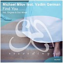 Michael Milov feat Vadim German - Find You Dub Mix