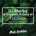 DJ Marika Tripwerk Doru M - Feelings Original Mix