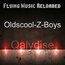 Oldscool Z Boys - Qalydise Original Mix