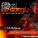 Lezamaboy - Bring Your Gun Original Mix