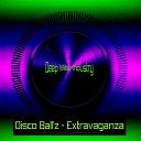 Disco Ball z - Extravaganza Original Mix