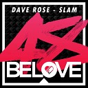 Dave Rose - Slam Original Mix