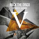 Spencer Tarring - Rock The Disco Jordan Ferrer Remix