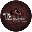 Rhythm Box - Corpse Flower Experimental Dub Version