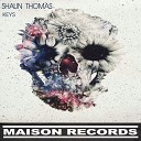 Shaun Thomas - Keys Original Mix