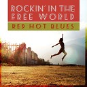 Red Hot Blues - I Don t Care M Wojciechowski