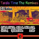 DJ Baloo - Tardis Time Amir Plancarte Remix