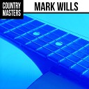 Mark Wills - Eastbound And Down