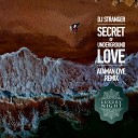 DJ Stranger - Secret Of Underground Love Ataman Live Remix