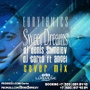 Eurythmics - Sweet Dreams DJ Denis Shmelev DJ Corto feat Angel Cover…