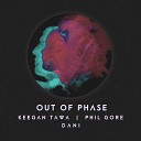 Keegan Tawa - Out Of Phase ft DANI Original Mix