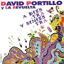 David Portillo feat La Revuelta - Ya Me Voy Ya Me Estoy Yendo