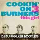 Cookin On 3 Burners x Gwen Stefani - This Girl Sunwalker Bootleg