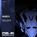 Mind X - Delight Original Mix