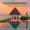 Rueckenwind - Someone Like You Radio Edit