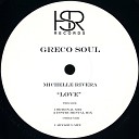 Greco Soul feat Michelle Rivera - Love Instrumental Mix