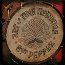 Art of Time Ensemble - Sgt Pepper s Lonely Hearts Club Band