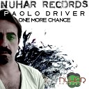 Paolo Driver - One More Chance Original Mix
