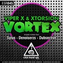 Viper X Xtorsion - Vortex Original Mix