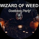 Wizard of Weed - Costume Party
