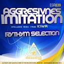 Aggresivnes - Rhythmic Selection Original Mix