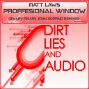Matt Laws - Proffesional Window John Dopping Remix