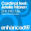 Cardinal feat Arielle Maren - Sink Into Me Original Mix