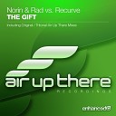 Norin Rad vs Recurve - The Gift Tritonal Air Up There Remix