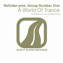 ReOrder pres Group Number One - A World Of Trance Original Mix