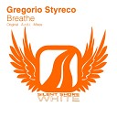 Gregorio Styreco - Breathe A R D I Remix