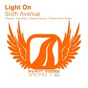 Light On - Sixth Avenue Original Mix