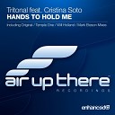 Tritonal feat Cristina Soto - Hands To Hold Me Temple One R