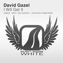 David Gazel - I Will Get It original club mix