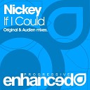 Nickey - If I Could Original Mix