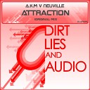 A K M Neuville - Attraction Original Mix