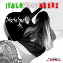 Italoproducerz - Nostalgia Original Mix