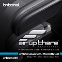 Tritonal Meredith Call - Broken Down Shogun Remix
