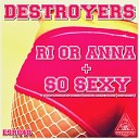 Destroyers - So Sexy Original Mix